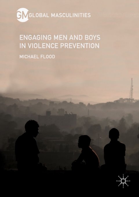 Flood, Engaging Men and Boys in Violence Prevention - Cover