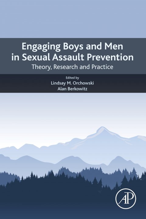 Orchowski, Engaging Boys and Men in Sexual Assault Prevention 2022 - Cover