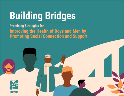 Shattuck, Building Bridges - Promising Strategies for Improving the Health of Boys and Men by Promoting Social Connection and Social Support 2024 - Cover