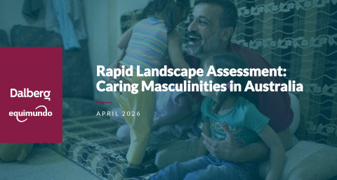 Equimundo, Healthy Masculinities Australia Mapping Dalberg - Public Report 2026 - Cover