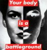Your body is a battleground - Kruger